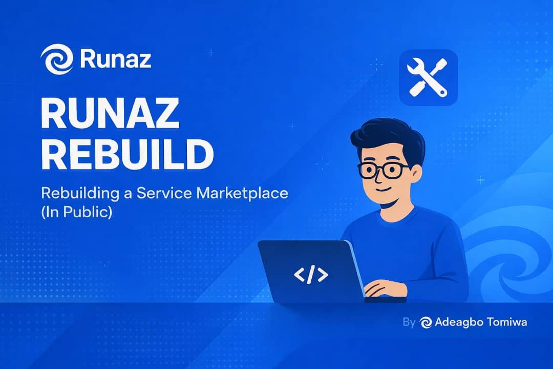 Runaz — Rebuilding a Service Marketplace (In Public)